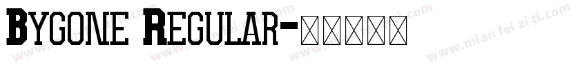 Bygone Regular字体转换